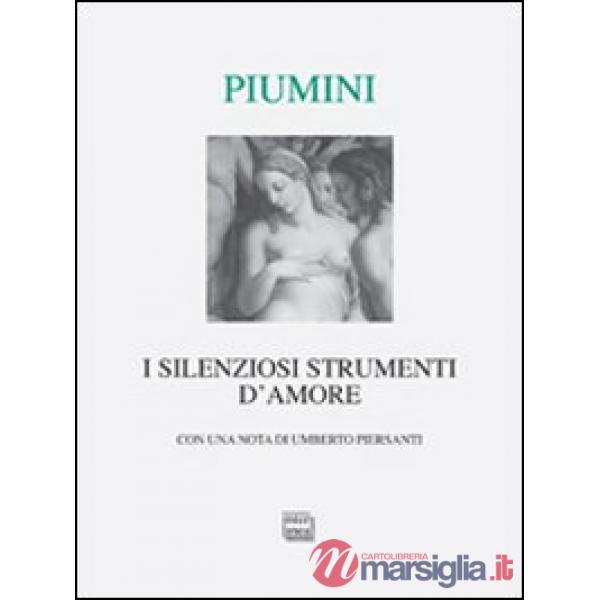 Silenziosi strumenti d'amore (I)