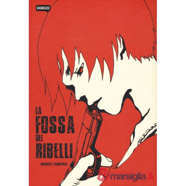 Fossa dei ribelli (La)