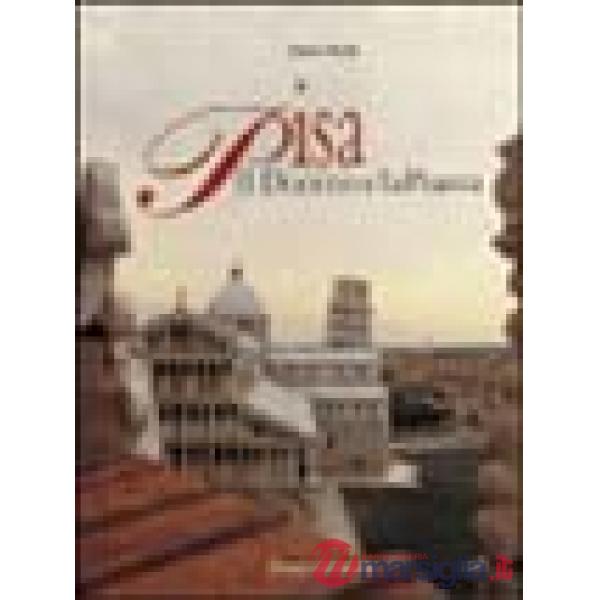 Pisa: il duomo e la piazza