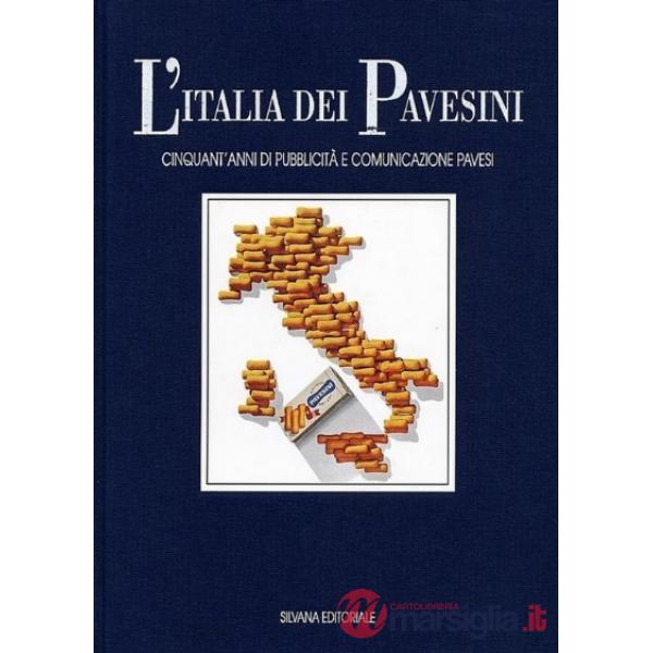 Italia dei Pavesini. Cinquant'anni di pubblicità e comunicazione Pavesi (L')