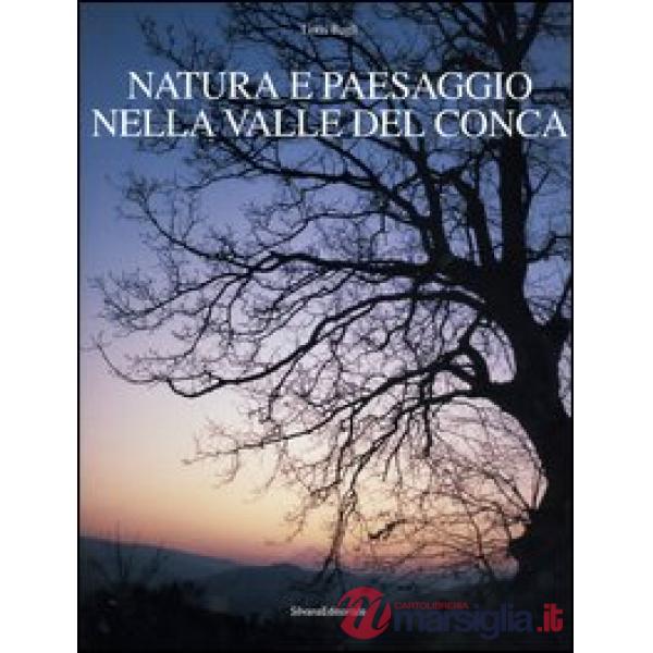 Natura e paesaggio nella valle del Conca