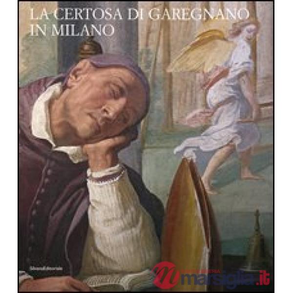Certosa di Garegnano in Milano (La)