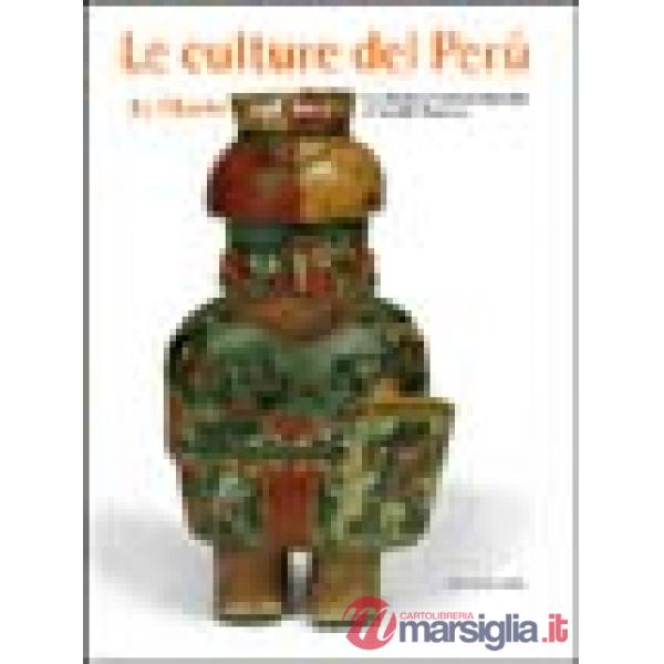 Culture del Perù. Da Chavín agli Inca (Le)