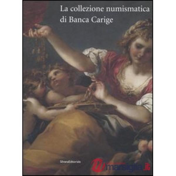 Collezione numismatica di Banca Carige. Cassa di Risparmio di Genova e Imperia (