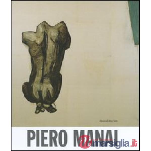 Piero Manai. Una retrospettiva. Opere dal 1969 al 1988- A retrospective. Works f