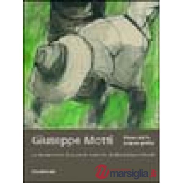 Giuseppe Motti. Pittore del Po. L'opera grafica