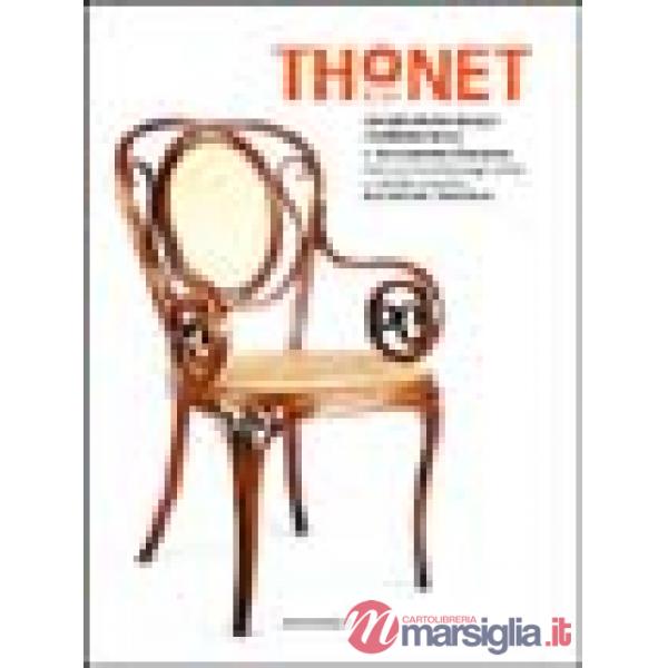 Thonet. Catalogo della mostra (Milano, 11 marzo-24 aprile 2005)