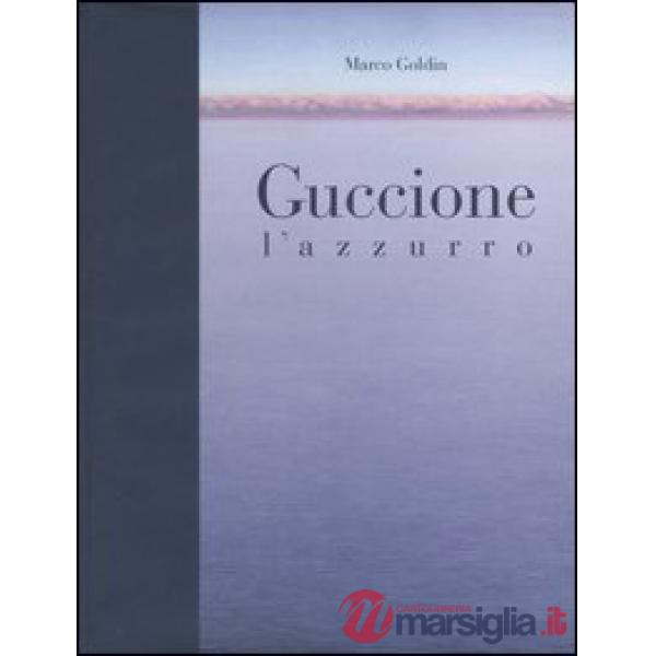 Guccione. L'azzurro. Catalogo della mostra (Brescia, 22 ottobre 2005-20 gennaio 