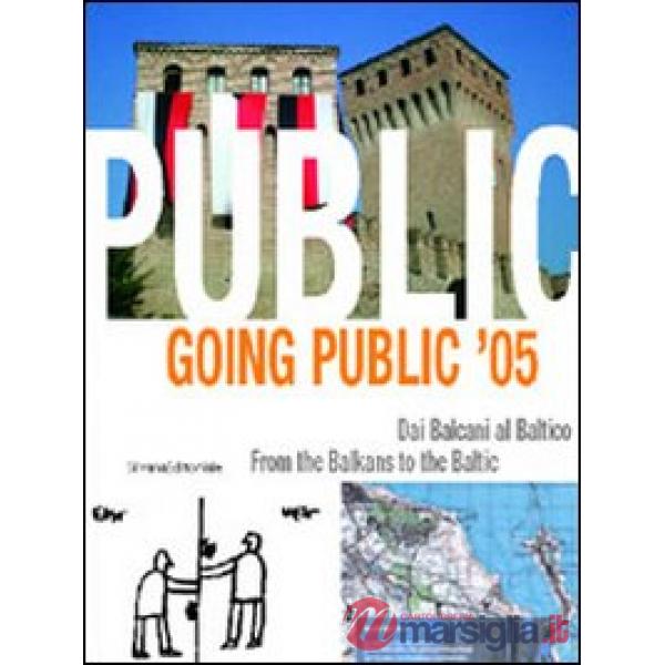 Going Public '05. Catalogo della mostra (Modena, 15 ottobre-30 novembre 2005)
