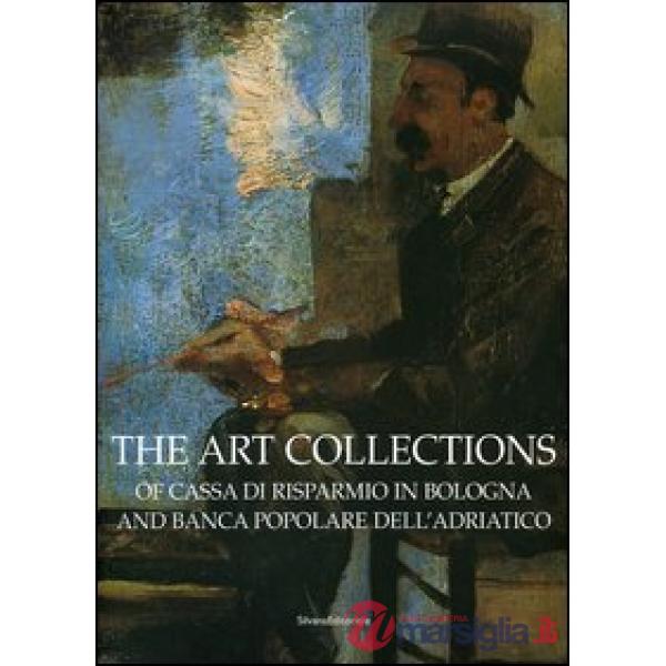 Art collections of Cassa di Risparmio in Bologna and Banca Popolare dell'Adriatico (The)