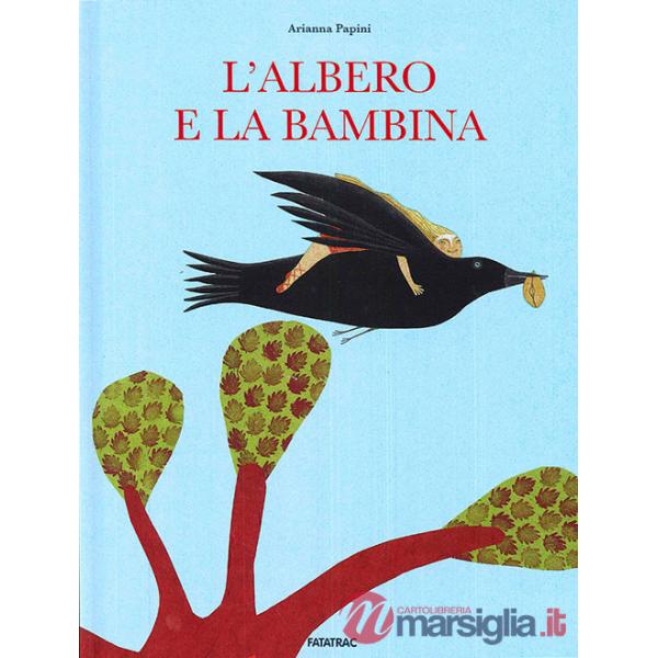 Albero e la bambina. Ediz. illustrata (L')