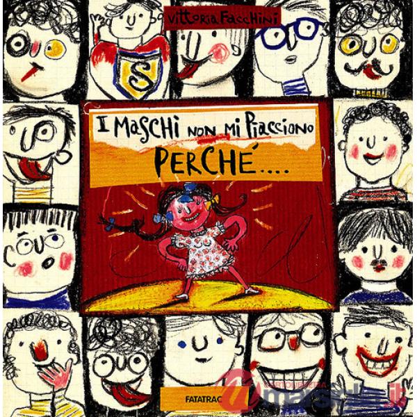 Maschi non mi piacciono perché... (I)
