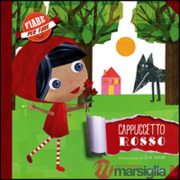 Cappuccetto Rosso. Con adesivi. Ediz. illustrata