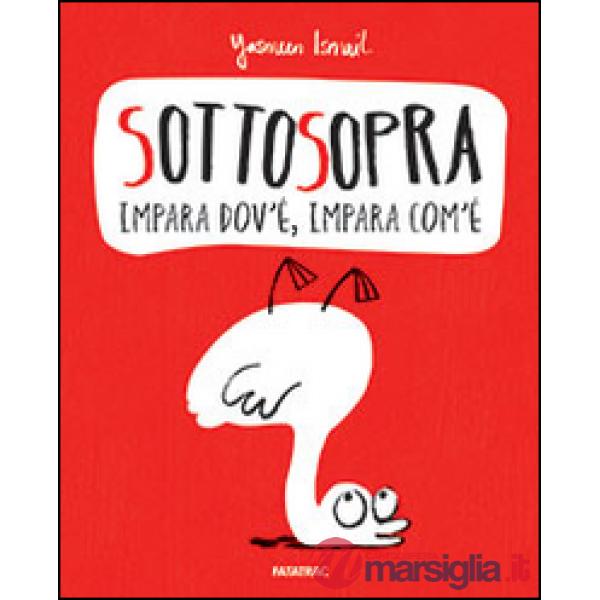 Sottosopra. Impara dov'è, impara com'è