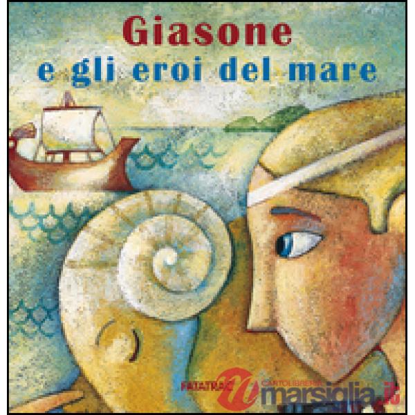 Giasone e gli eroi del mare