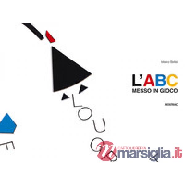 ABC messo in gioco. Ediz. illustrata. Con gadget (L')