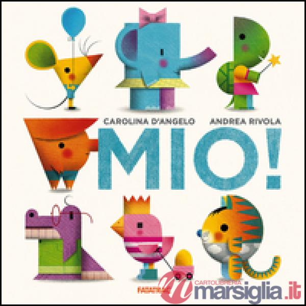 Mio! Ediz. illustrata