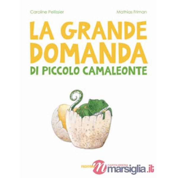 Grande domanda di piccolo camaleonte (La)
