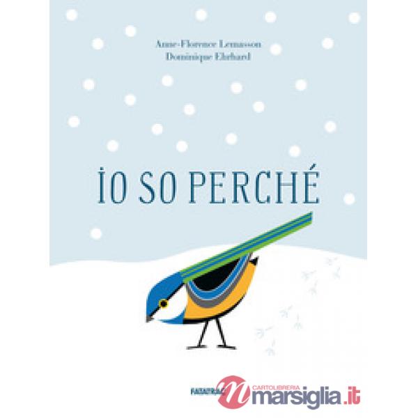Io so perché. Ediz. illustrata