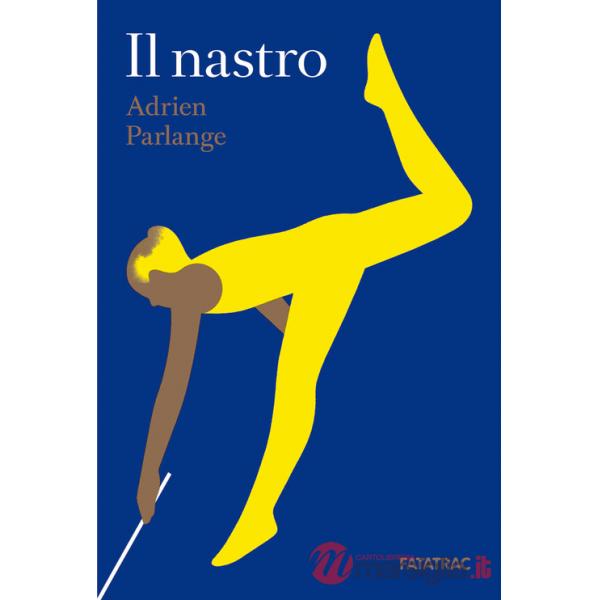 Nastro. Ediz. a colori (Il)