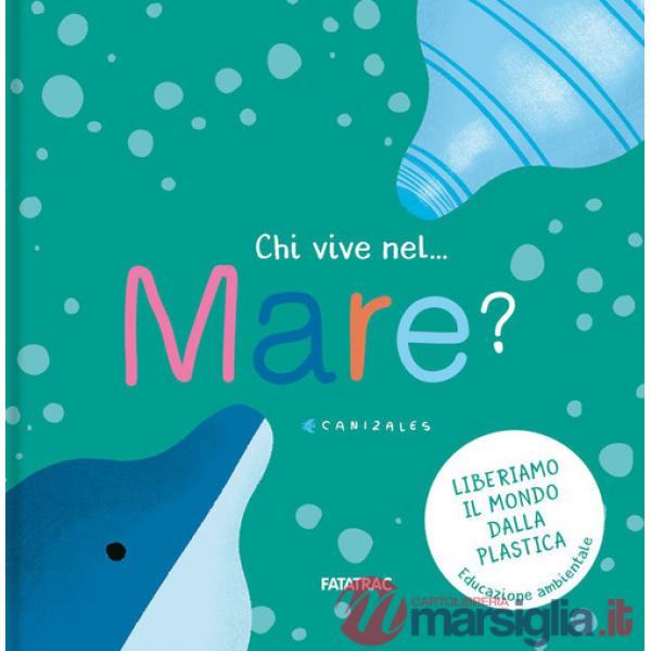 Chi vive nel... mare? Ediz. a colori