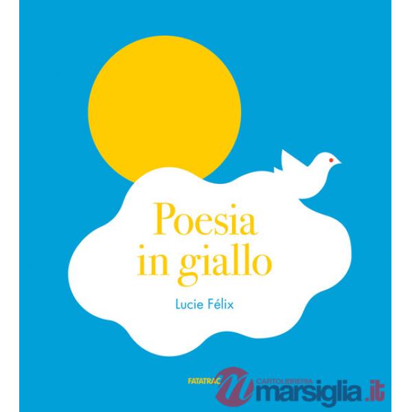 Poesia in giallo. Ediz. a colori