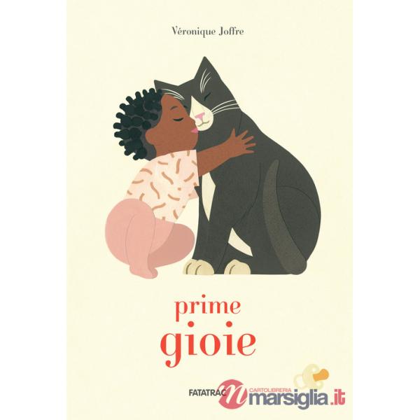 Prime gioie. Ediz. a colori