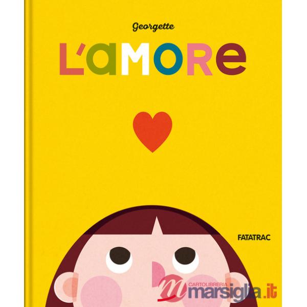 Amore. Ediz. a colori (L')