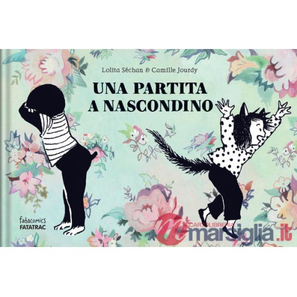Partita a nascondino. Ediz. a colori (Una)