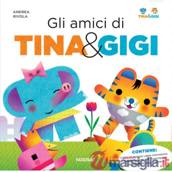 Amici di Tina & Gigi. Ediz. a colori. Con 9 cubetti da combinare (Gli)