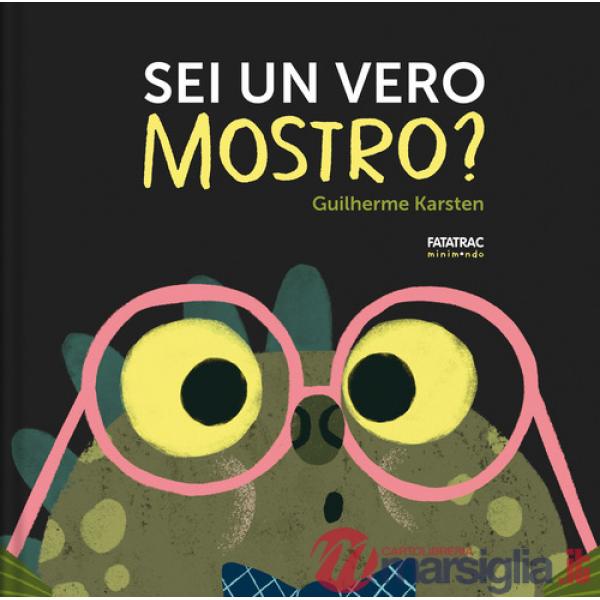 Sei un vero mostro? Ediz. a colori