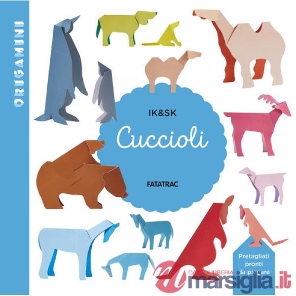 Cuccioli. Origamini. Ediz. a colori