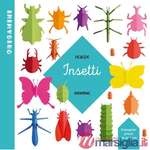 Insetti. Origamini. Ediz. a colori