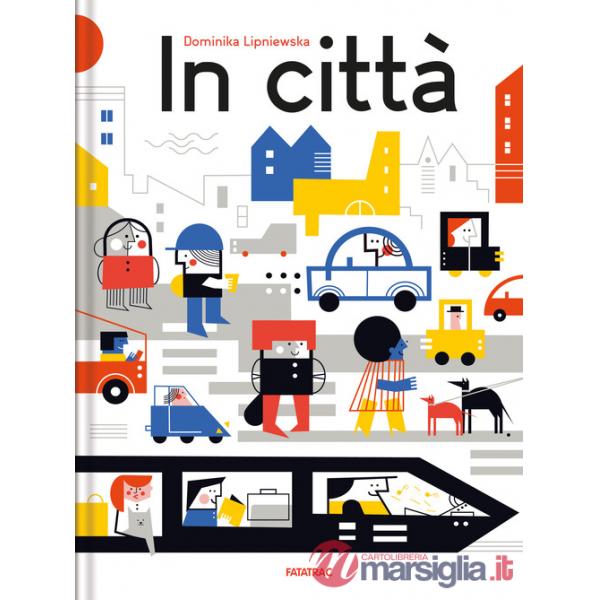 In città. Ediz. a colori