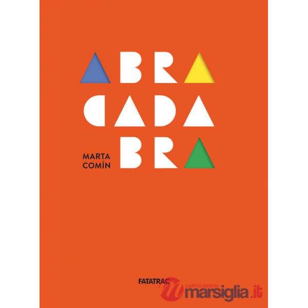 Abracadabra. Ediz. a colori
