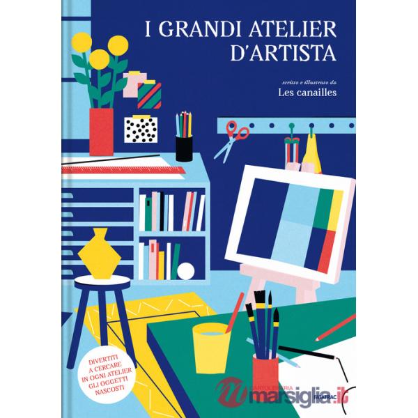 Grandi atelier d'artista. Ediz. a colori (I)