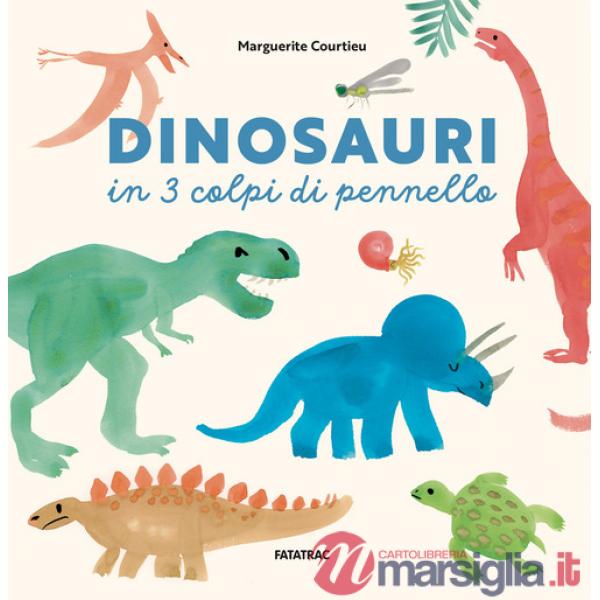 Dinosauri in 3 colpi di pennello. Ediz. a colori