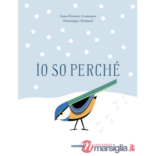 Io so perché. Ediz. a colori