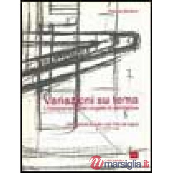 Variazioni su tema. L'insegnamento del progetto di architettura