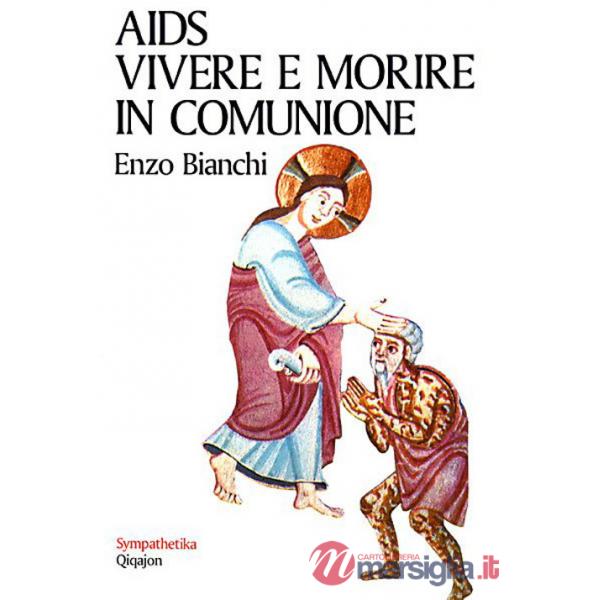 Aids. Vivere e morire in comunione