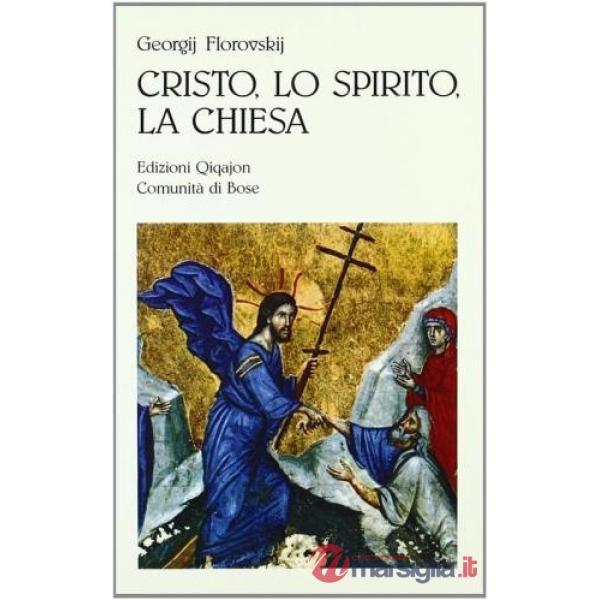 Cristo, lo Spirito, la Chiesa