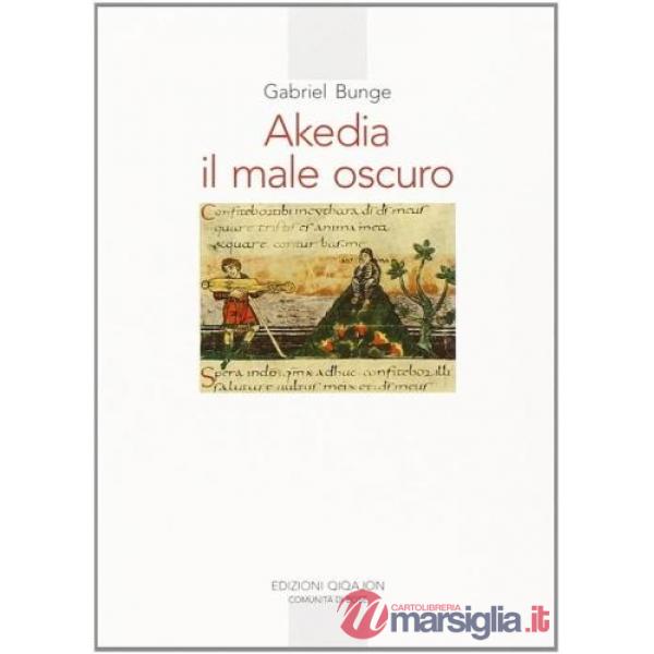 Akedia. Il male oscuro