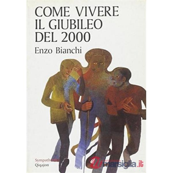 Come vivere il giubileo del 2000