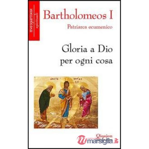 Gloria a Dio per ogni cosa