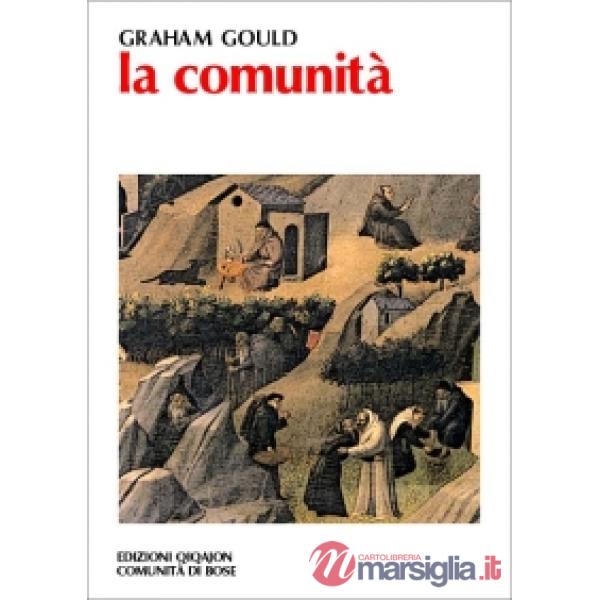Comunità. I rapporti fraterni nel deserto (La)