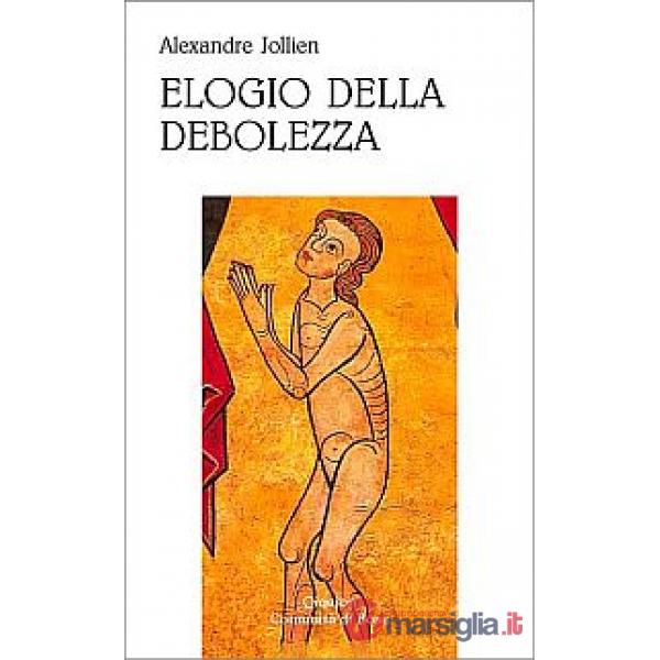 Elogio della debolezza