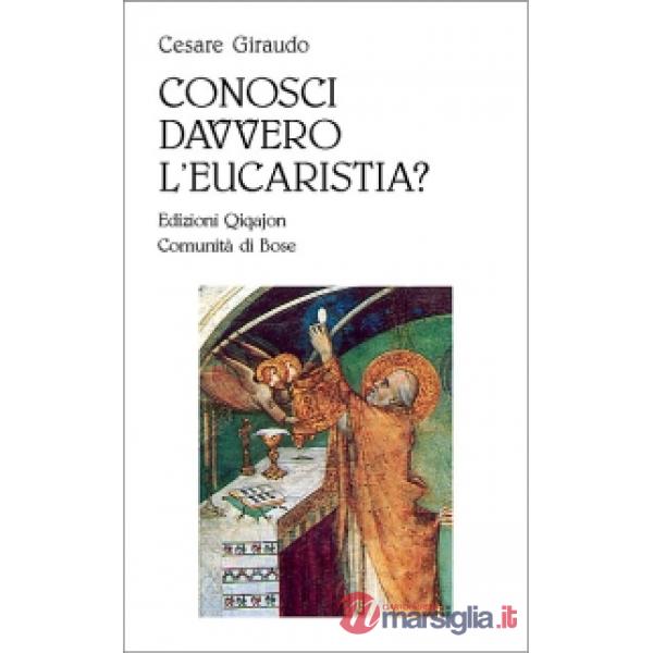 Conosci davvero l'eucaristia?
