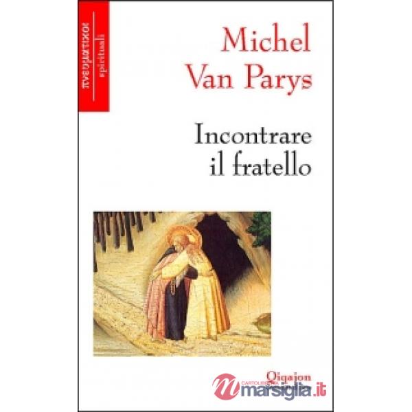 Incontrare il fratello