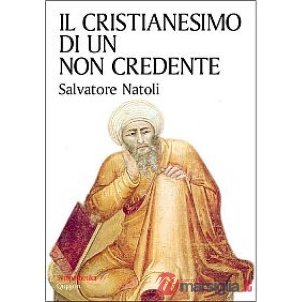 Cristianesimo di un non credente (Il)