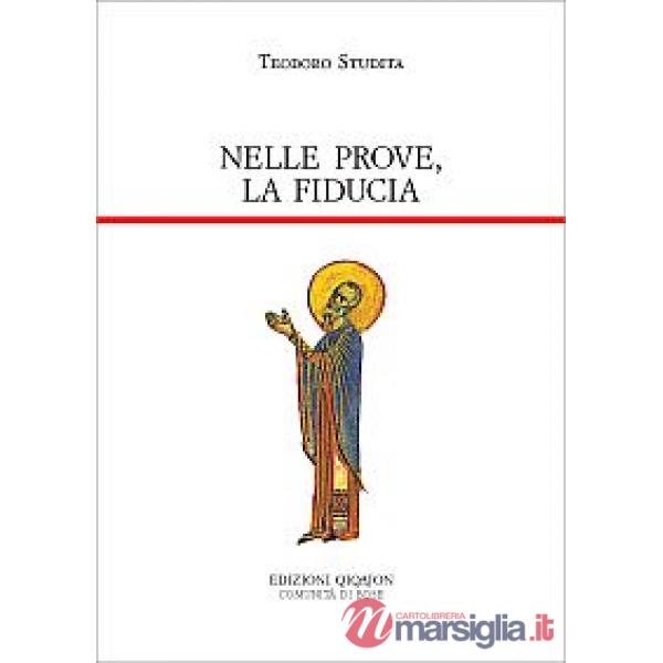 Nelle prove, la fiducia. Piccole catechesi
